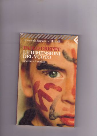 Paolo Crepet, Le dimensioni del vuoto, Feltrinelli