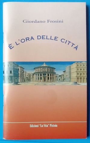è l’ora delle città   di Giordano Frosini