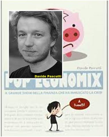 POP ECONOMIX, Davide Pascutti, Editore BeccoGiallo, 2013. - Foto 3