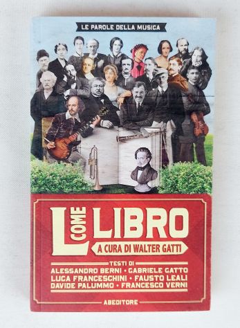 L come Libro di Walter Gatti 1°Ed.ABEditore, maggio 2017 nuovo