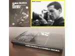 GUIDA PRATICA ALLA CAMERA OSCURA, Walter Torquati, Editoriale effe 1973.