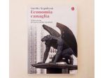 Economia canaglia.Il lato oscuro di Loretta Napoleoni Ed.Il Saggiatore, 2008