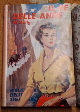"Il re delle Ande", M. Delly, Ed. A. Salani.