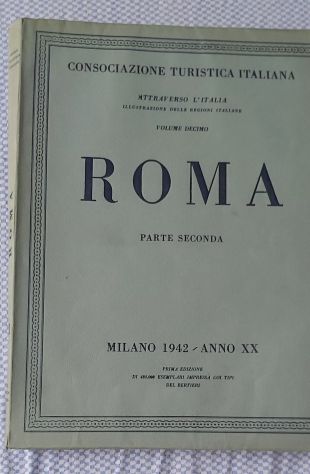 Roma edizione 1942 touring club volume decimo parte seconda con illustrazioni - Foto 2