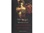 (TINTORETTO) Melania MAZZUCCO La lunga attesa dell'angelo, Rizzoli
