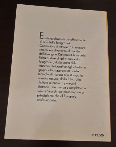 Guida Pratica Alla fotografia, Paolo Rey, LITO-RAMA 1^edizione Ottobre 1998. - Foto 6