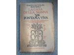 La Casa della Nonna - Fontana Viva, Ed. Vallecchi 1924.