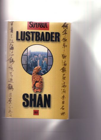 Shan, Eric Van Lustbader