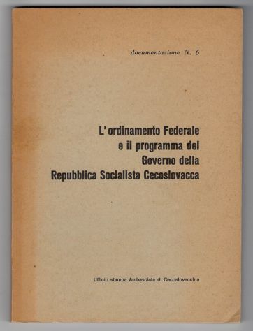L’ordinamento Federale e il programma del Governo della Rep. Soc.ta Cecoslovacca