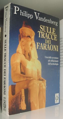 Philipp Vandenberg - Sulle tracce dei Faraoni