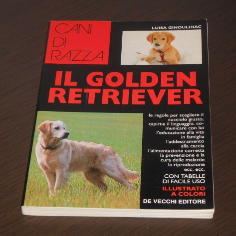 IL GOLDEN RETRIEVER, LUISA GINOULHIAC, Giovanni De Vecchi Editore 1995. - Foto 4