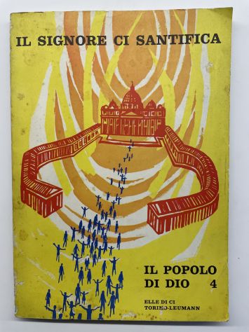 Il signore ci santifica, Elle Di CI-Torino-Leumann