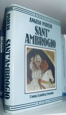 Sant'Ambrogio: l'uomo, il politico, il vescovo
