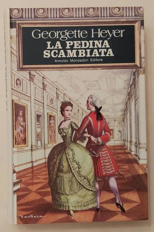 La pedina scambiata di Georgette Heyer 1°Ed:Arnoldo Mondadori Editore,marzo 1972