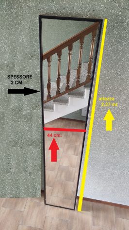 Specchio... altezza 2,37 mt