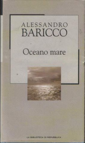 Oceano mare, Alessandro Baricco, La Biblioteca di Repubblica