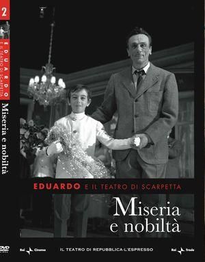 Dvd "Miseria e nobiltà" di Eduardo Scarpetta/Eduardo De Filippo
