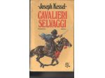 Cavalieri selvaggi, Joseph Kessel, Rizzoli