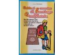 guida al cammino di santiago de campostela - oltre 800 km a piedi da roncisvall