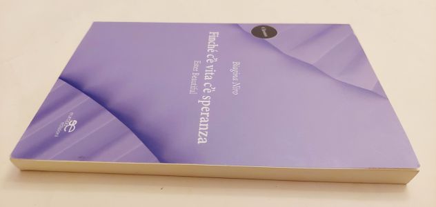 Finché c'è vita c'è speranza.Ester Beautiful Biagina Niro 1°Ed.Europa, 2022 - Foto 3