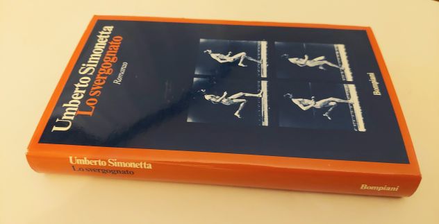 Lo svergognato di SIMONETTA UMBERTO 1°Ed. Bompiani 1973 perfetto - Foto 4