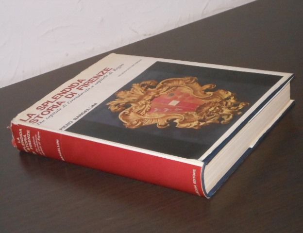 LA SPLENDIDA STORIA DI FIRENZE, Piero Bargellini, 1^ Ed. 1964. - Foto 9