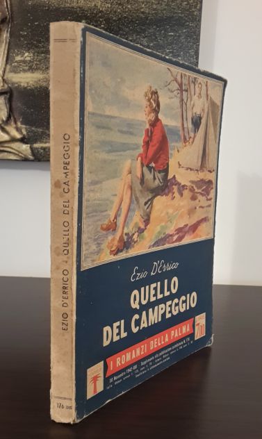 QUELLO DEL CAMPEGGIO, EZIO D'ERRICO, I ROMANZI DELLA PALMA, Mondadori 1942. - Foto 5