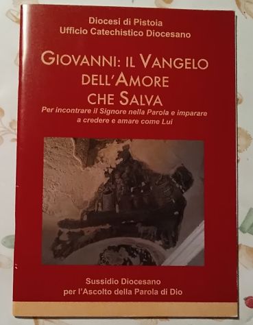 Giovanni, il Vangelo dell’amore che salva - per incontrare il Signore nella Par