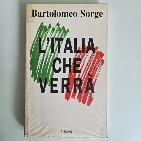L’Italia Che Verrà - Bartolomeo Sorge - Piemme Editore - 1992