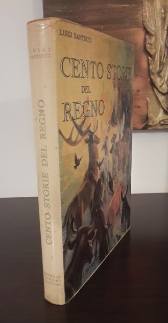 CENTO STORIE DEL REGNO, LUIGI SANTUCCI, FRATELLI FABBRI EDITORI 1968. - Foto 3