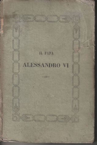 R40 - STORIA DI PAPA ALESSANDRO VI