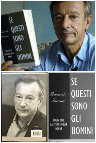 Riccardo Iacona, Se questi sono gli uomini: Italia 2012, La strage delle donne.