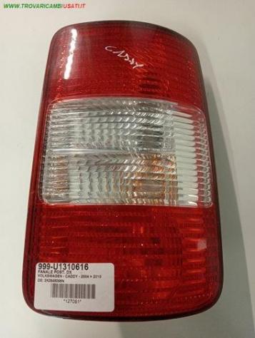 FANALE POST. DX 999-U1310616 Parti elettriche Fanaleria Fanali Fanale post. dx. VOLKSWAGEN - CADDY - 2004 2010