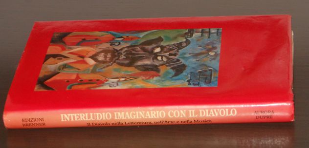 INTERLUDIO IMAGINARIO CON IL DIAVOLO, AURORA DUPRE', Edizioni Brenner 1992. - Foto 6